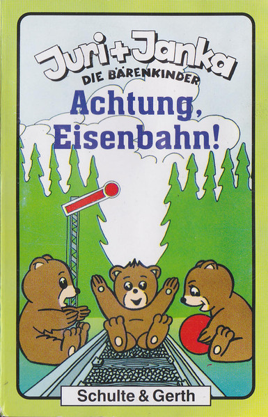 Juri + Janka Die Bärenkinder - Achtung, Eisenbahn!