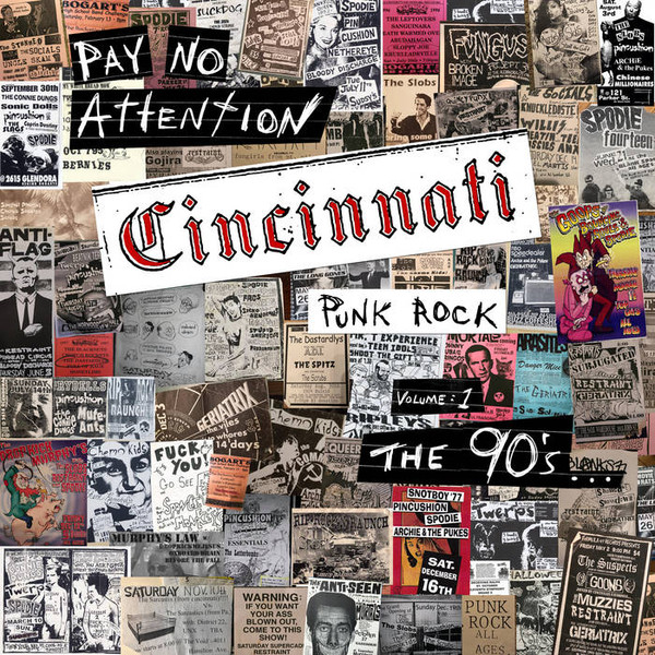 Pay No Attention: Cincinnati Punk Rock Vol: 1 The 90's