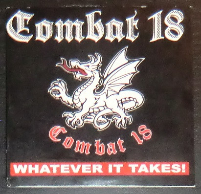 Combat 18 - Whatever It Takes!