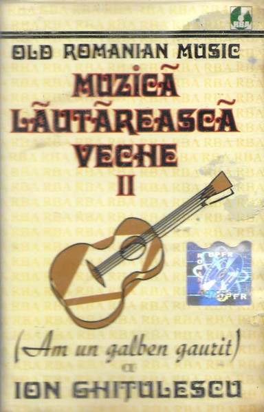Muzică Lăutărească Veche II (Am Un Galben Gaurit)