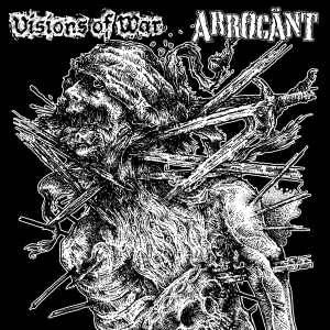 Visions Of War / Arrogänt