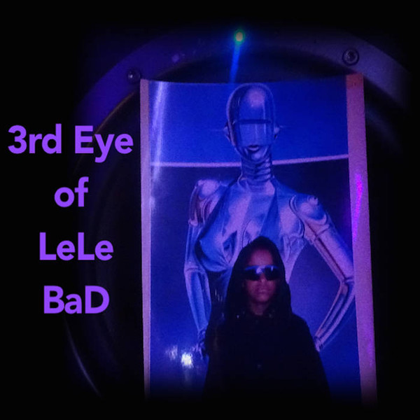 3rd Eye of LeLe BaD