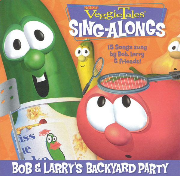VeggieTales® Sing-Alongs: Bob & Larry's Backyard Party