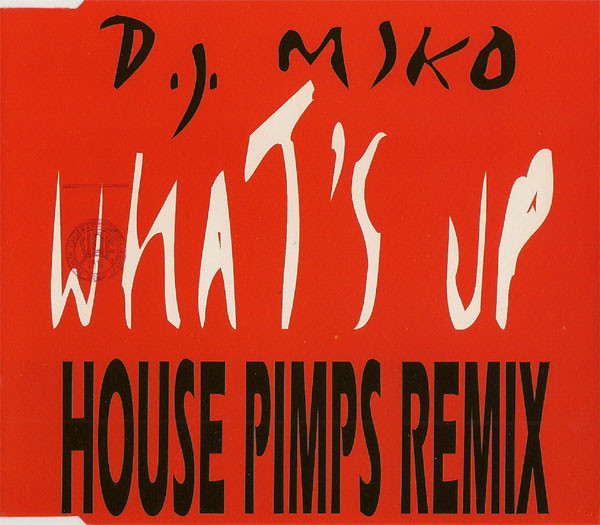 What's Up (House Pimps Remix)