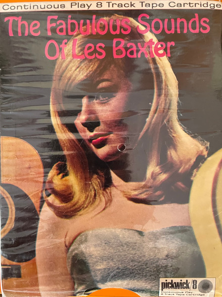 The Fabulous Sounds Of Les Baxter