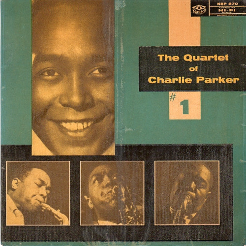 The Quartet Of Charlie Parker