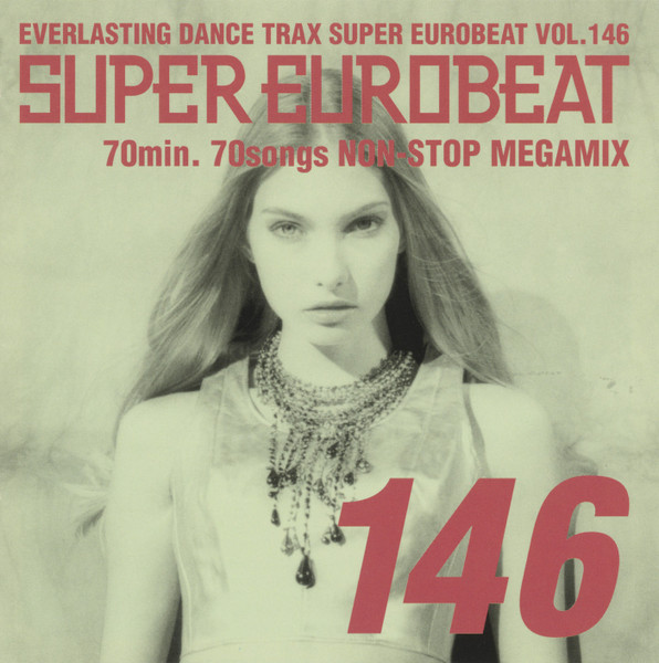 Super Eurobeat Vol. 146 - 70min. 70songs Non-Stop Megamix