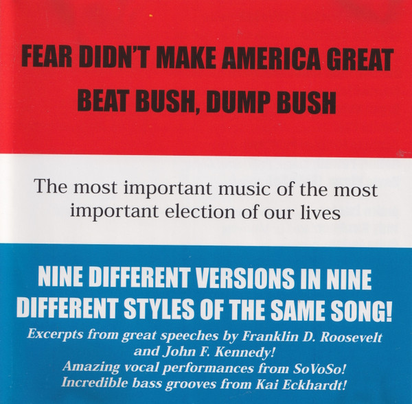 Fear Didn't Make America Great Beat Bush, Dump Bush