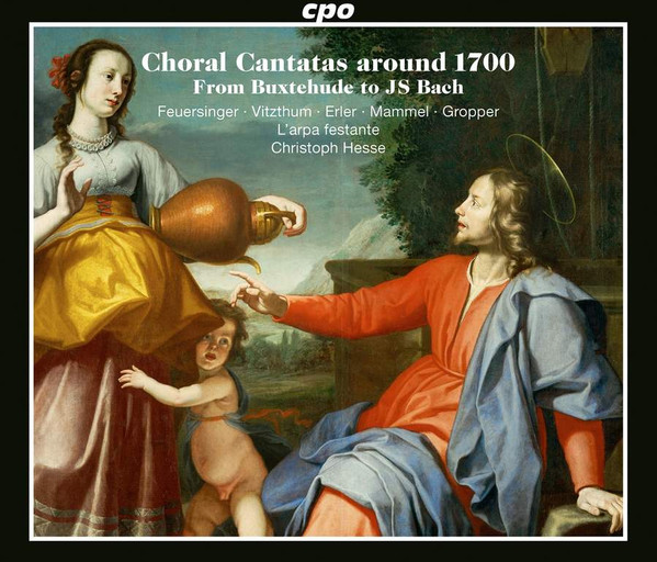 Choral Cantatas Around 1700 - From Buxtehude To JS Bach