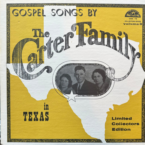 Gospel Songs By The Carter Family In Texas / Volume 3