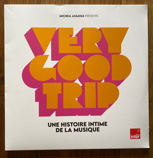 Very Good Trip (Une Histoire Intime de la Musique)