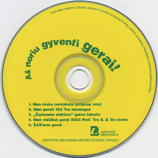 Aš Noriu Gyventi Gerai!