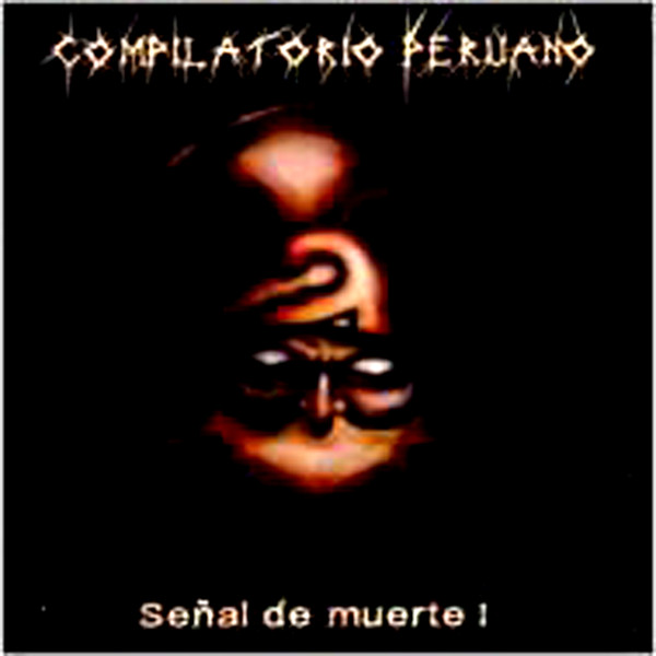 Compilatorio Peruano: Señal De Muerte I