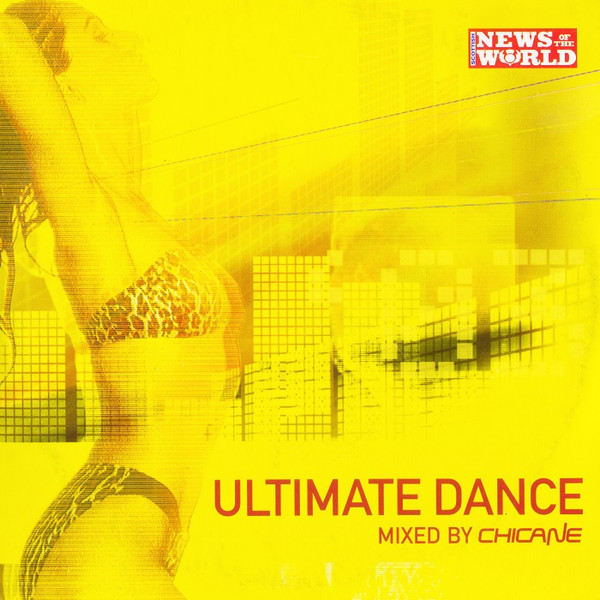 Ultimate Dance - Mixed By Chicane