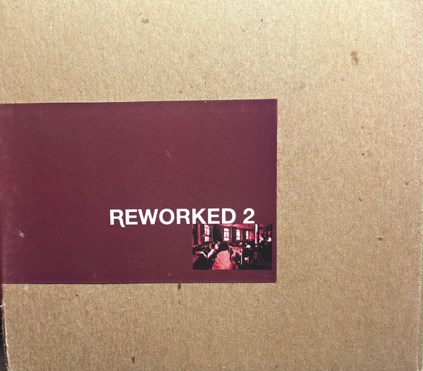 Reworked