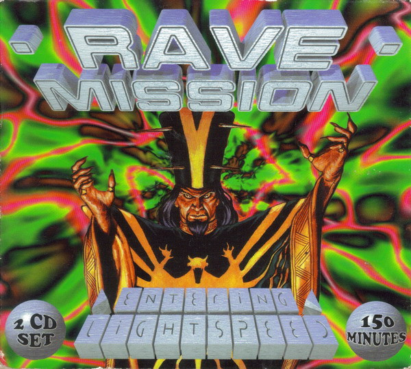Rave Mission Vol. II (Entering Lightspeed)