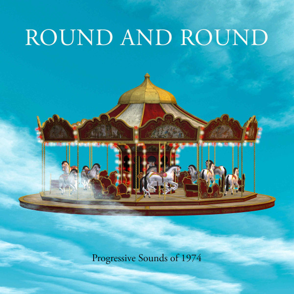 Round And Round (Progressive Sounds Of 1974)