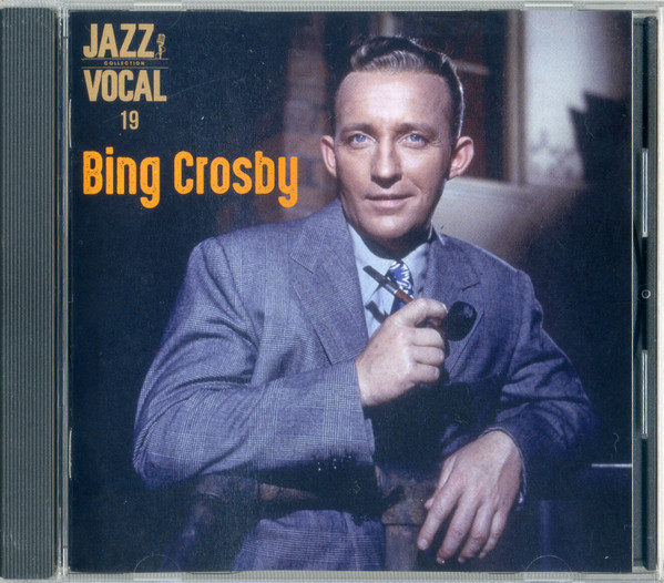 Jazz 100年 Part3 Jazz Vocal Collection 19 Bing Crosby