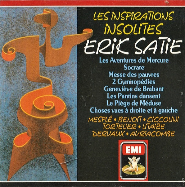 Les Inspirations Insolites D'Erik Satie
