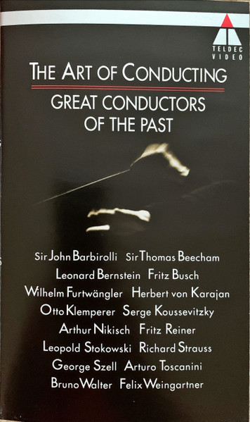 The Art Of Conducting (Great Conductors Of The Past)