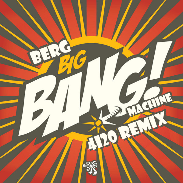 Big Bang Machine (4I20 Remix)