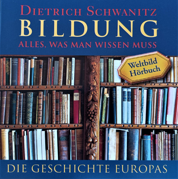 Bildung. Alles, Was Man Wissen Muss - Die Geschichte Europas