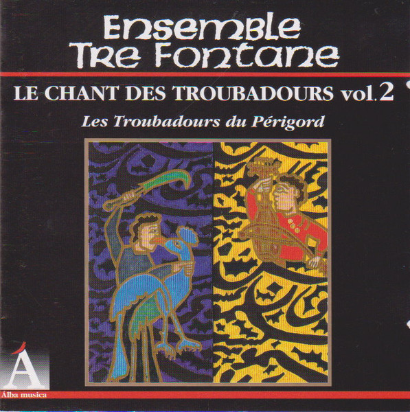 Le Chant Des Troubadours Vol. 2