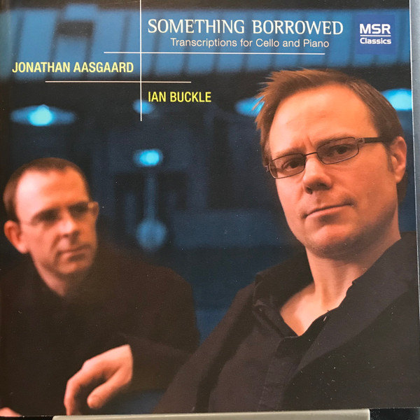 Something Borrowed - Transcriptions For Cello And Piano