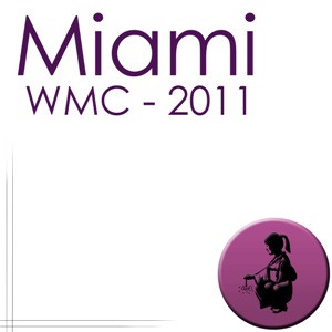 Miami: WMC - 2011