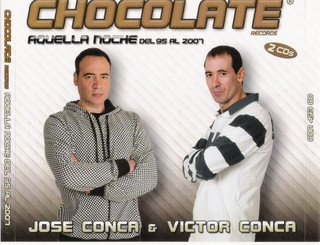 Chocolate Records - Aquella Noche Del 95 Al 2007