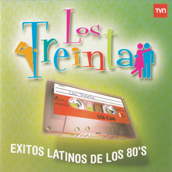 Los Treinta - Exitos Latinos De Los 80's