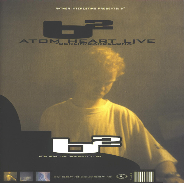 b² (Atom Heart Live Berlin / Barcelona)