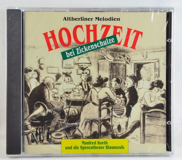 Hochzeit Bei Zickenschulze (Altberliner Melodien)