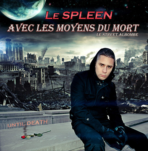 Avec Les Moyens Du Mort · Le Street Albombe