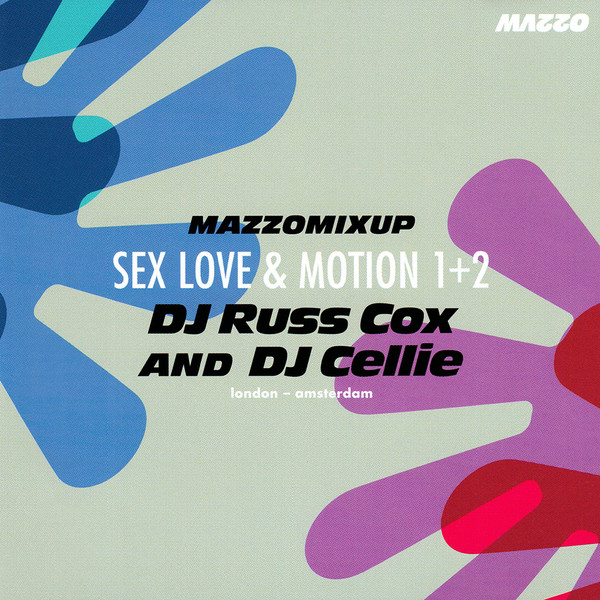 Mazzo Mixup - Sex Love & Motion 1 + 2