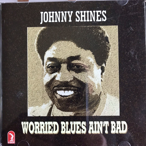 Worried Blues Ain't Bad