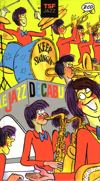 Keep Swingin' (Le Jazz De Cabu)