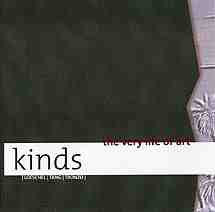 Kinds: The Very Life Of Art