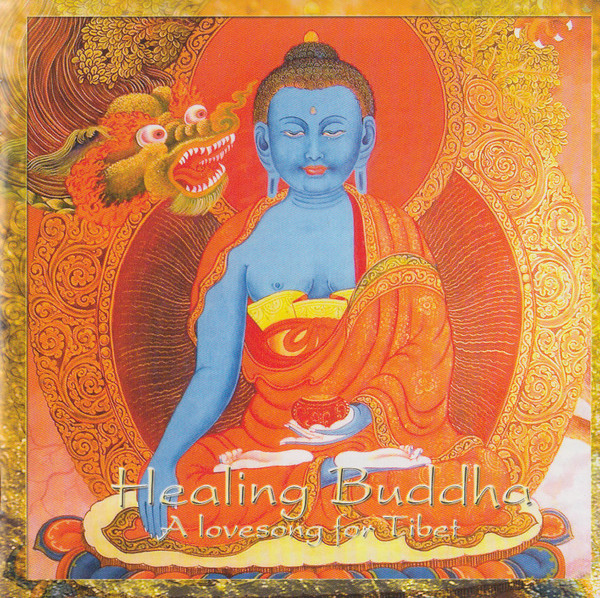 Healing Buddha Oratory - A Lovesong For Tibet