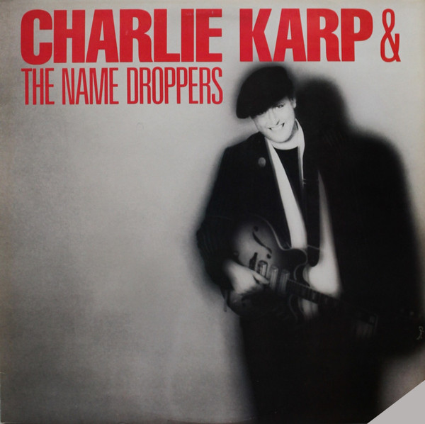 Charlie Karp & The Name Droppers