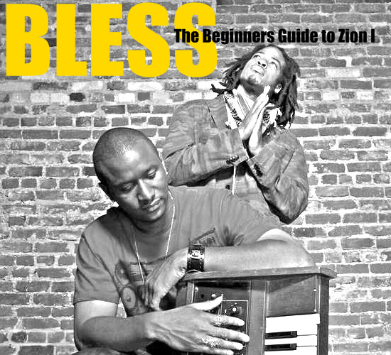 Bless: The Beginners Guide To Zion I