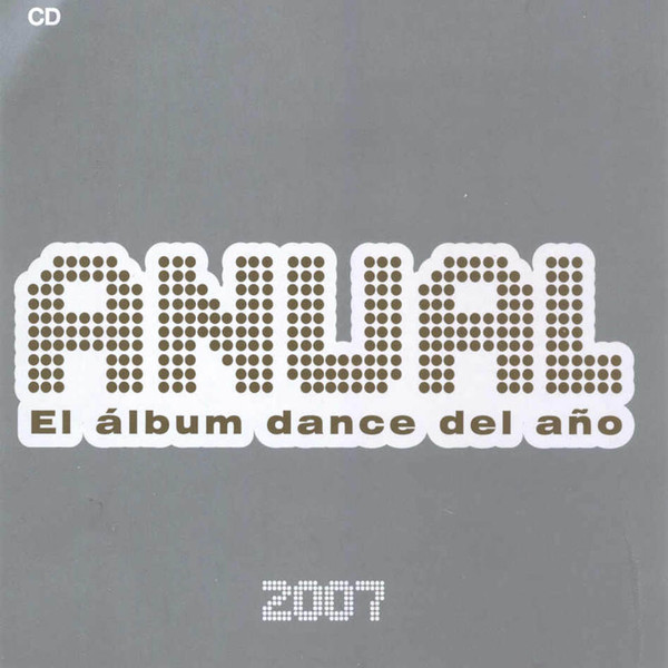 Anual 2007 (El Album Dance Del Año)