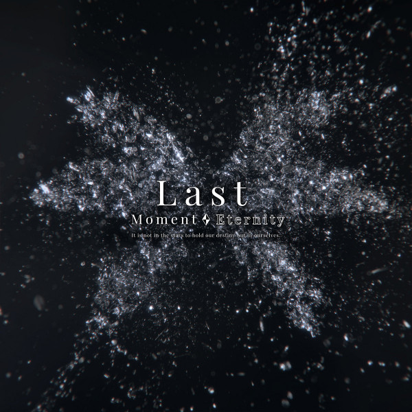 Last - Moment | Eternity