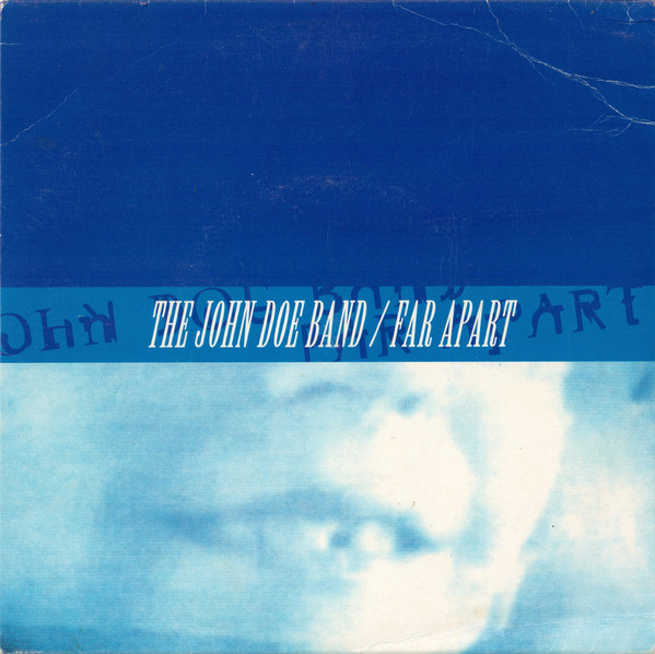 The John Doe Band / Far Apart