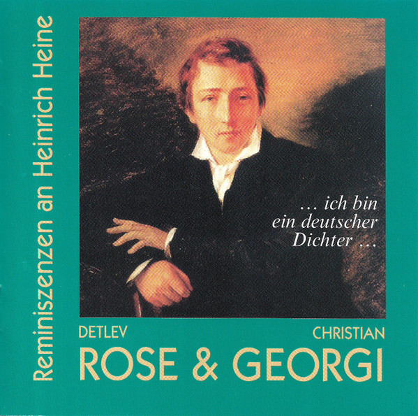 Reminiszenzen An Heinrich Heine ... Ich Bin Ein Deutscher Dichter ...