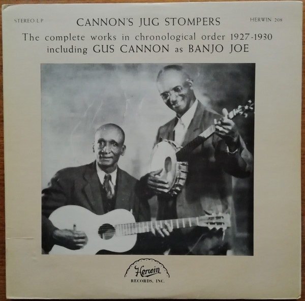 The Complete Works In Chronological Order 1927-1930 Including Gus Cannon As Banjo Joe