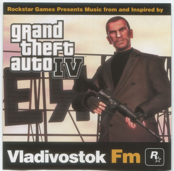 Grand Theft Auto IV: Vladivostok FM (Rockstar Games Presents Music From And Inspired By)