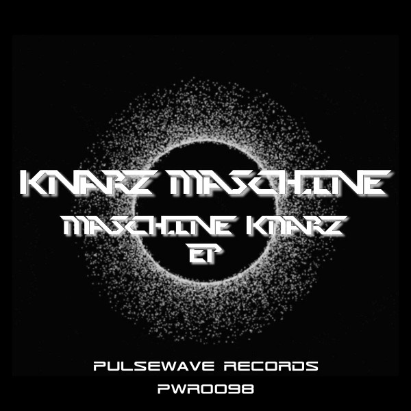 Maschine KNARZ EP