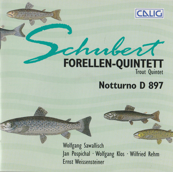 Forellenquintett / Trout Quintet D 667 / Notturno D 897