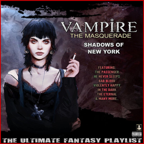 Vampire The Masquerade Shadows Of New York The Ultimate Fantasy Playlist